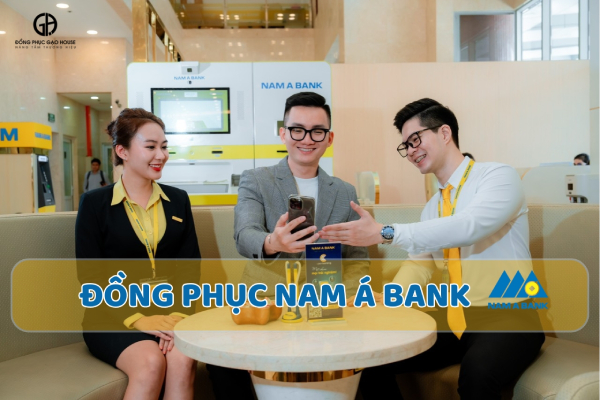 đồng phục ngân hàng nam á bank